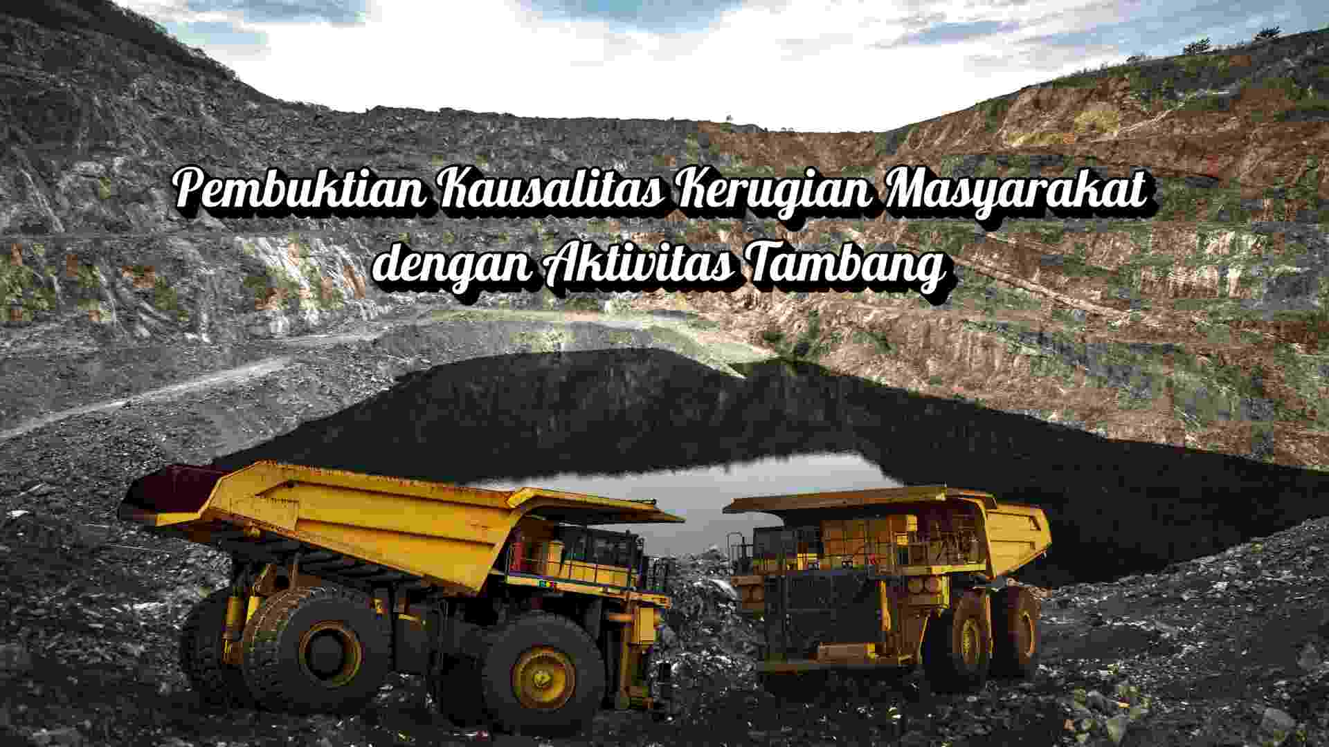 memenangkan-kasus-lingkungan-pembuktian-kausalitas-tambang