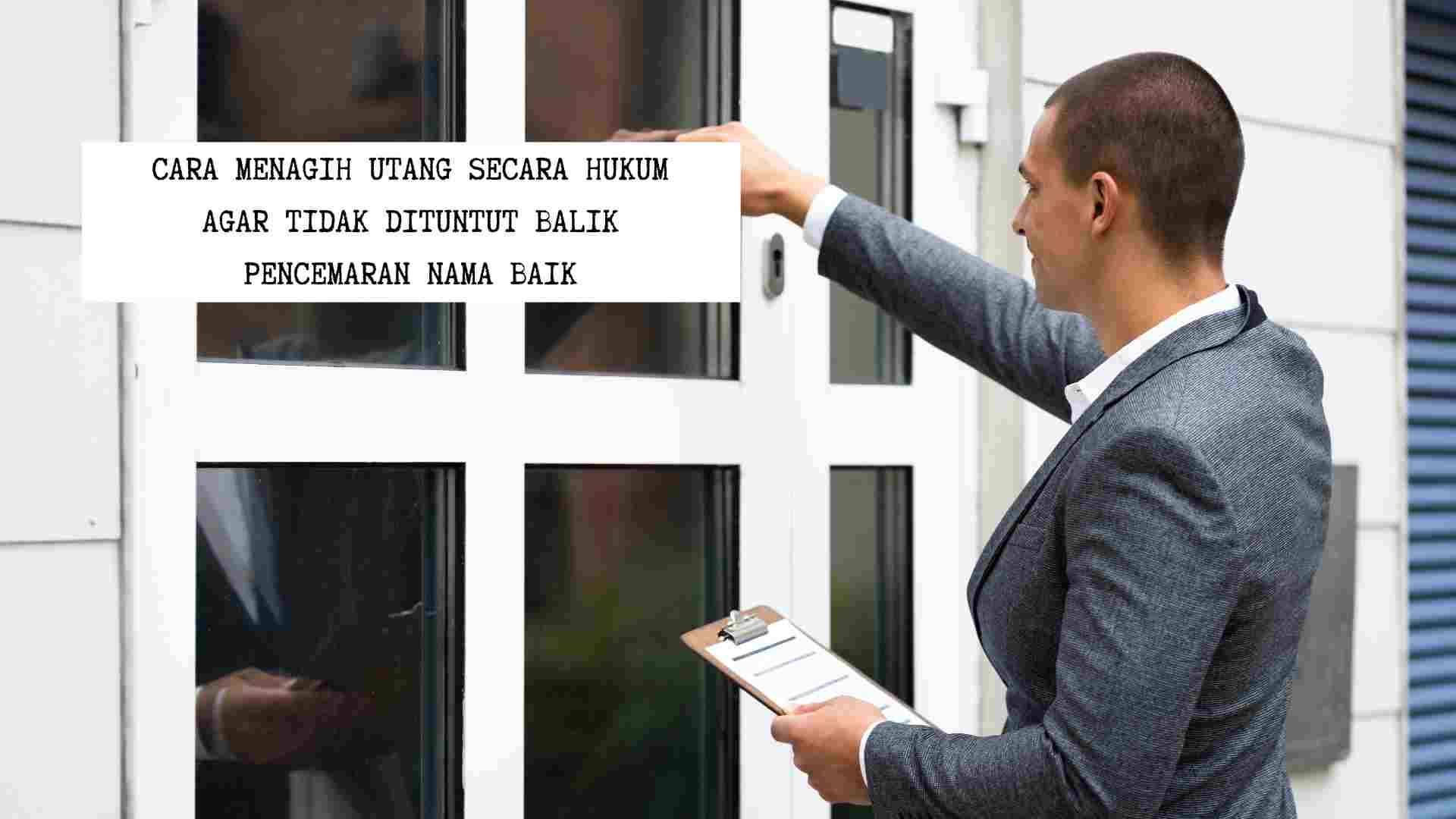 cara-menagih-utang-aman-hukum-pencemaran-nama-baik