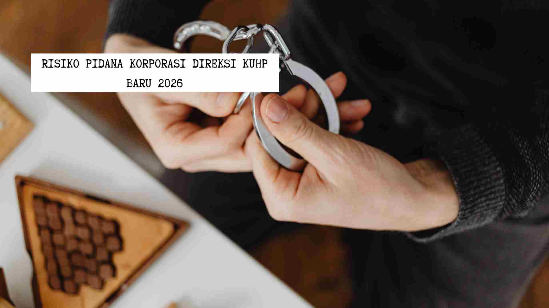 risiko-pidana-korporasi-direksi-kuhp-baru-2026