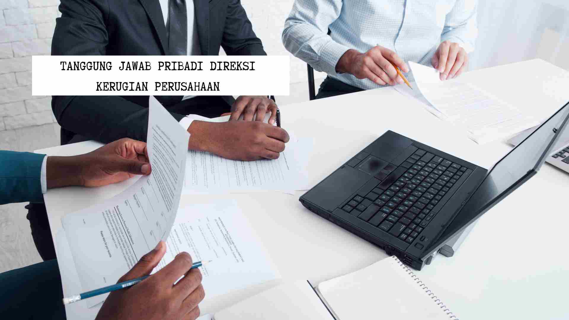 tanggung-jawab-pribadi-direksi-kerugian-perusahaan