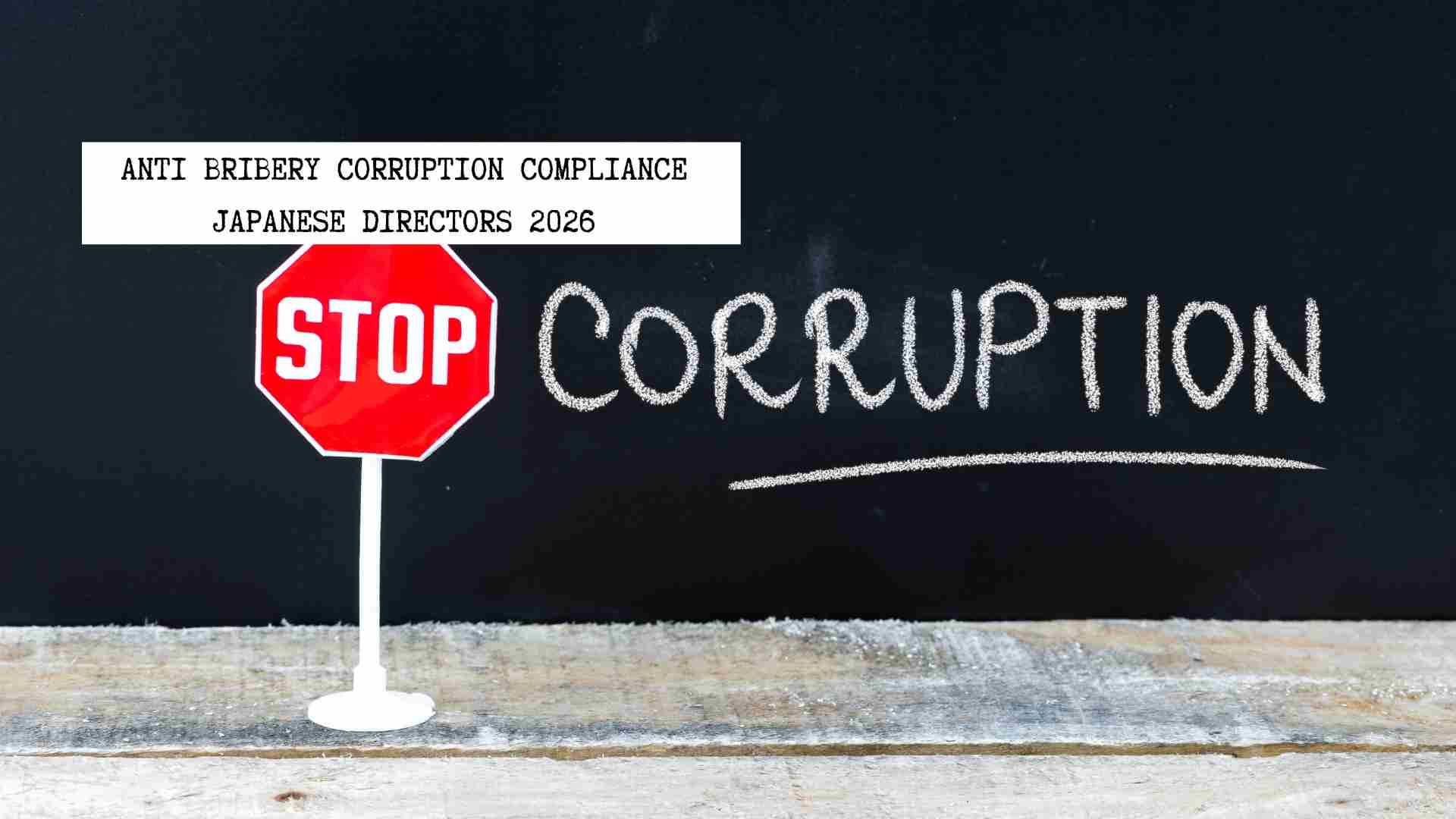 anti-bribery-corruption-compliance-japanese-directors-2026
