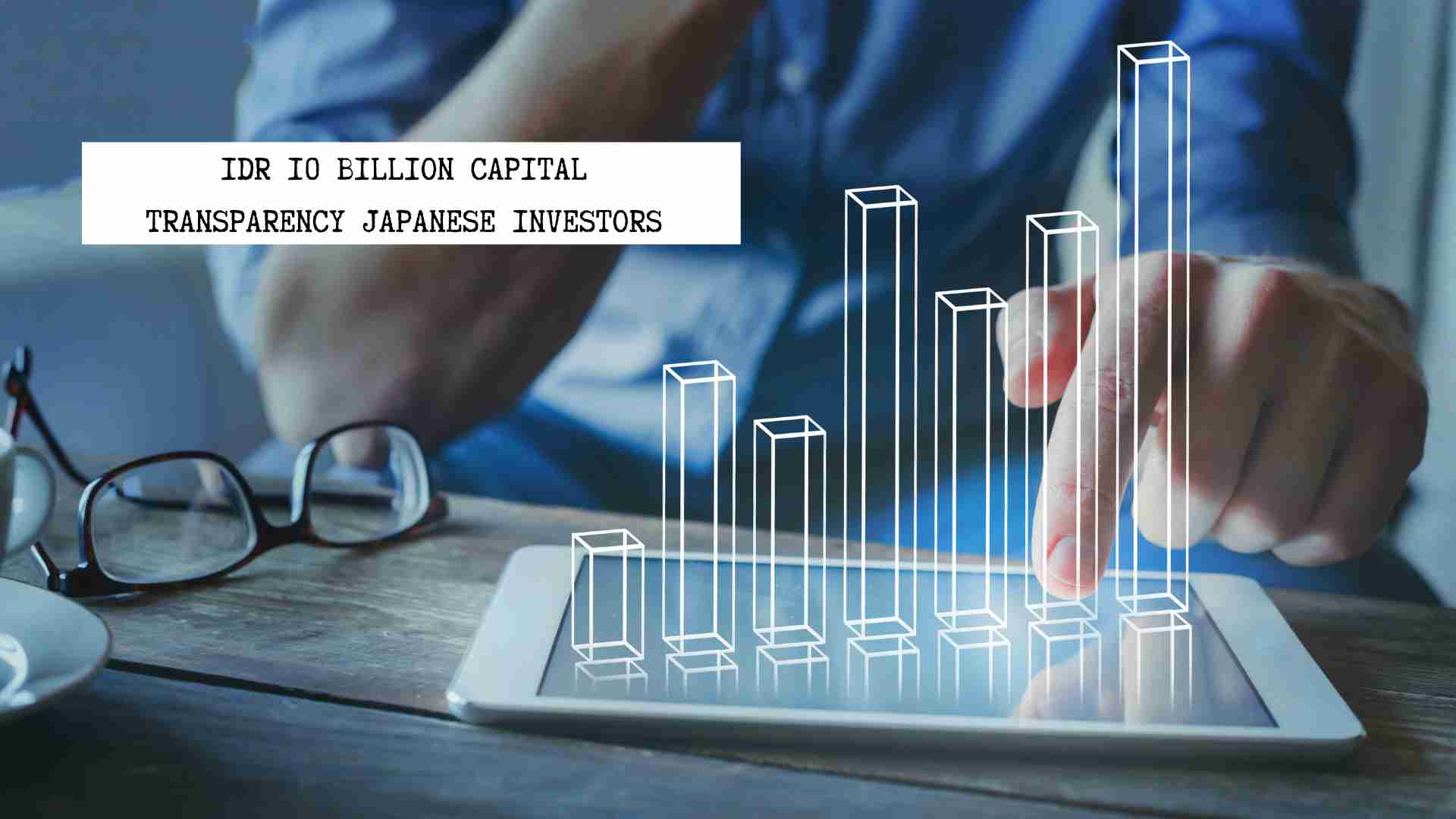 idr-10-billion-capital-transparency-japanese-investors