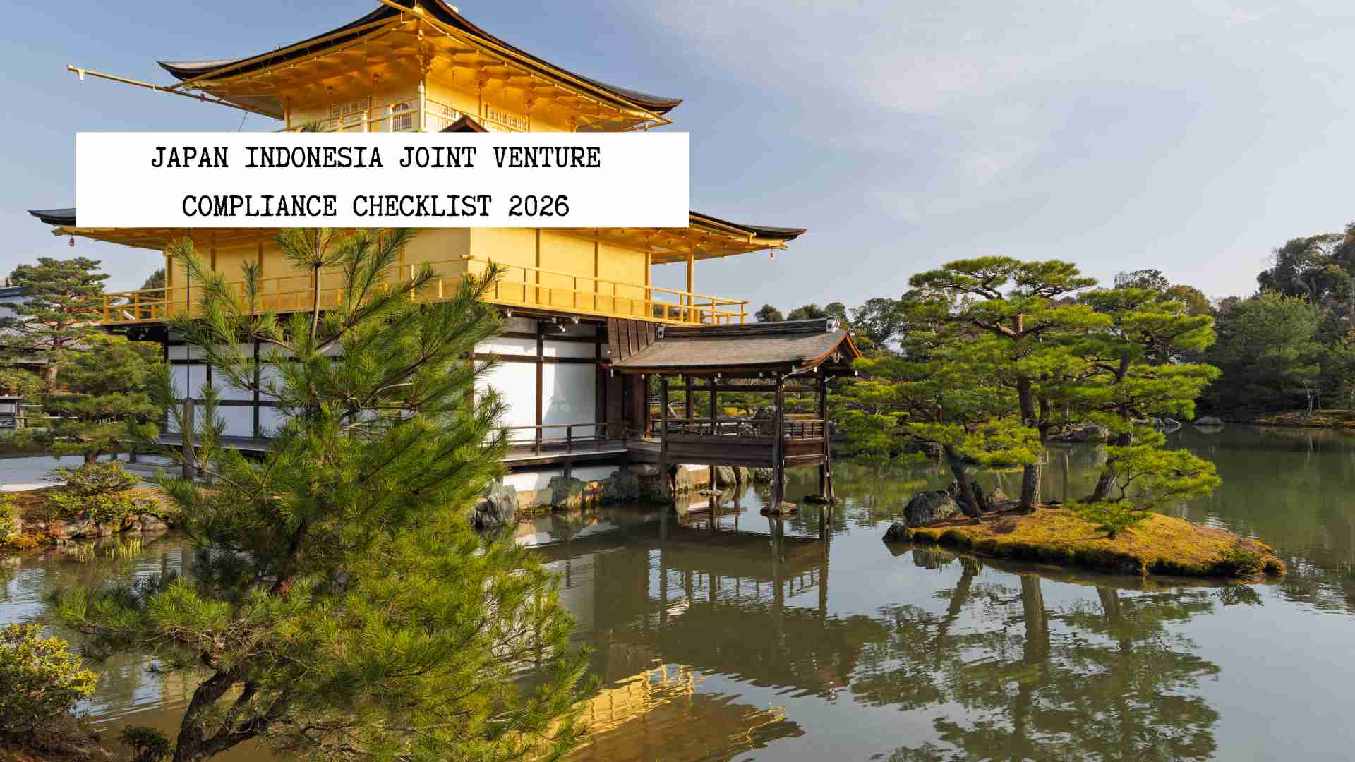 japan-indonesia-joint-venture-compliance-checklist-2026